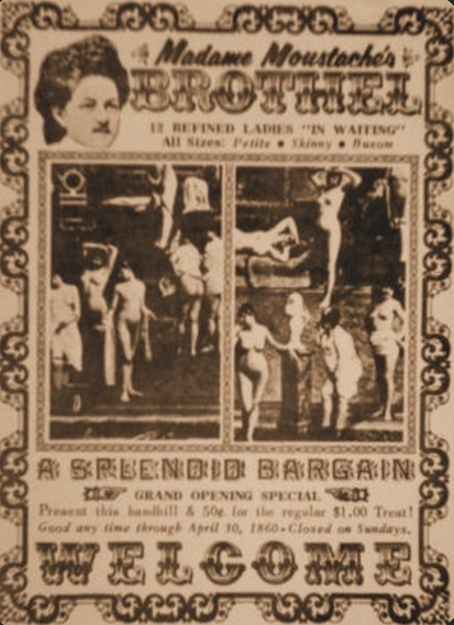 brothel vintage ads - Rs Suge Succe 83 Madame Moustaches Brotthel 12 Refined Ladies In Waiting" All Sizes Petite Skinny Dow Oll A Srbendid Bargain Grand Opening Special Present this handhill & 50e for the regular $1.00 Treat! Good any time through Closed 